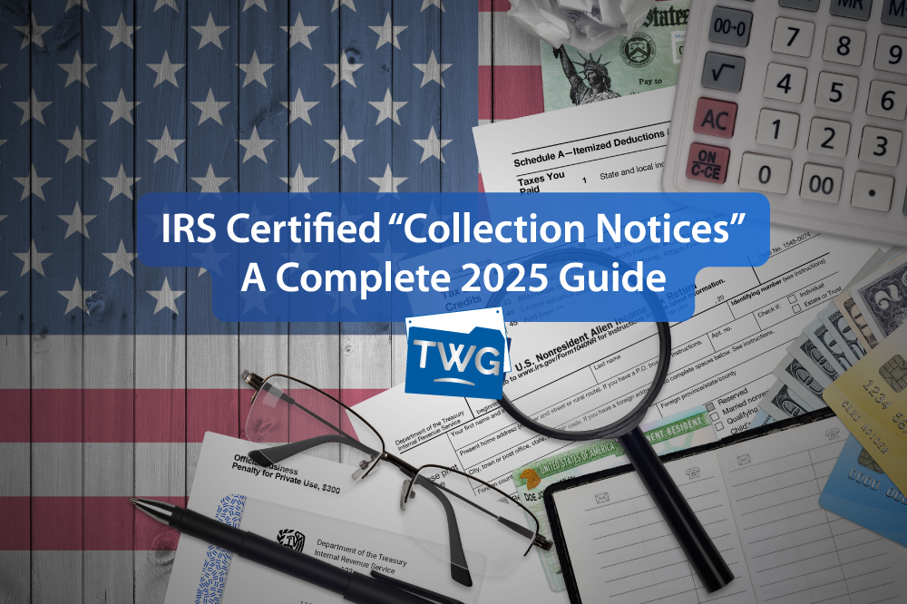 IRS Certified “Collection Notices” – A Complete 2025 Guide